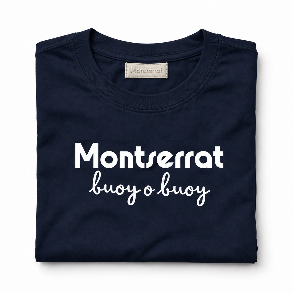 A folded navy blue t-shirt with white printed text reading 'Montserrat' and 'buoy o buoy' on a clean white background.